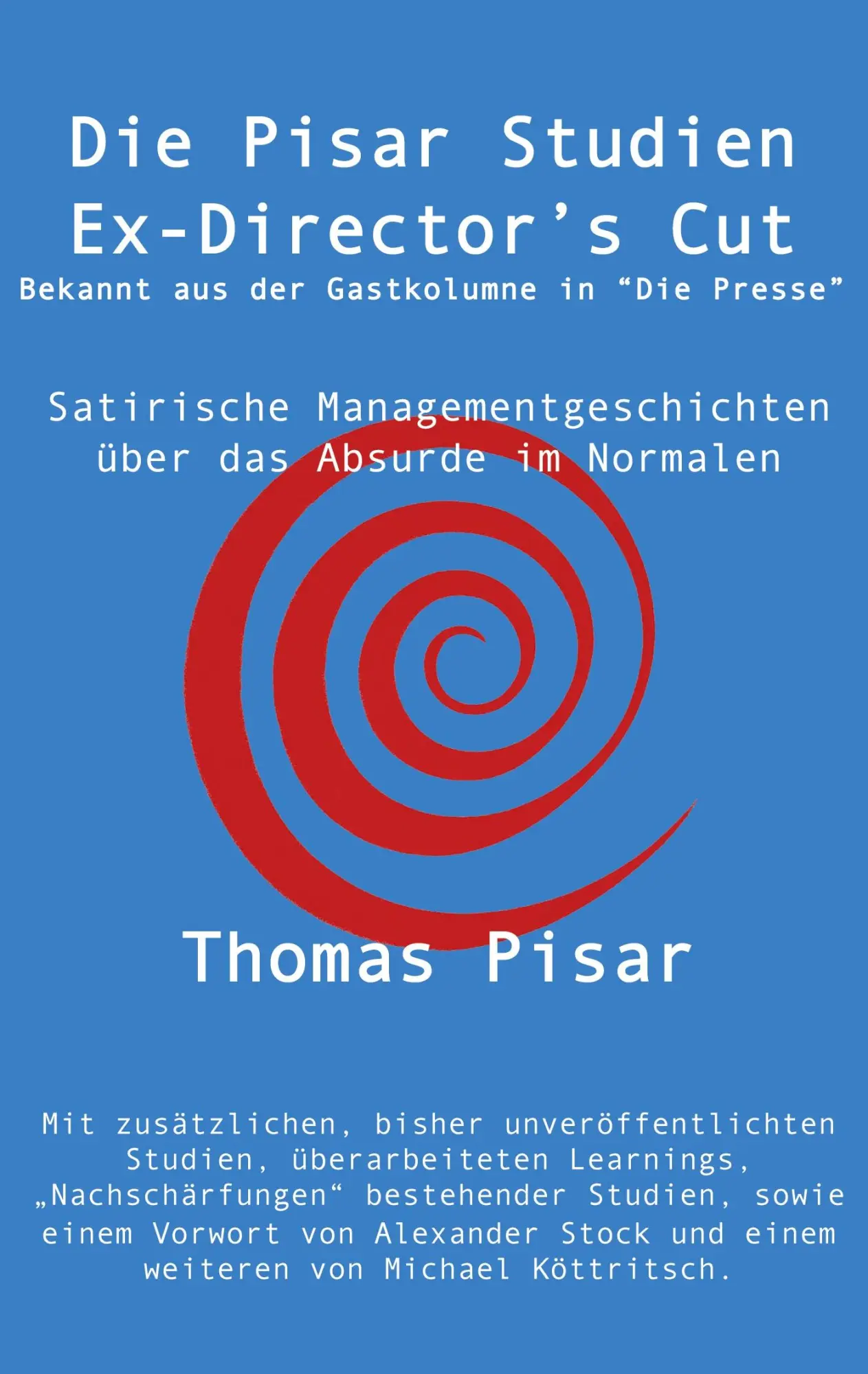 Cover: 9783695102082 | Die Pisar Studien - Ex-Director's Cut | Thomas Pisar | Taschenbuch