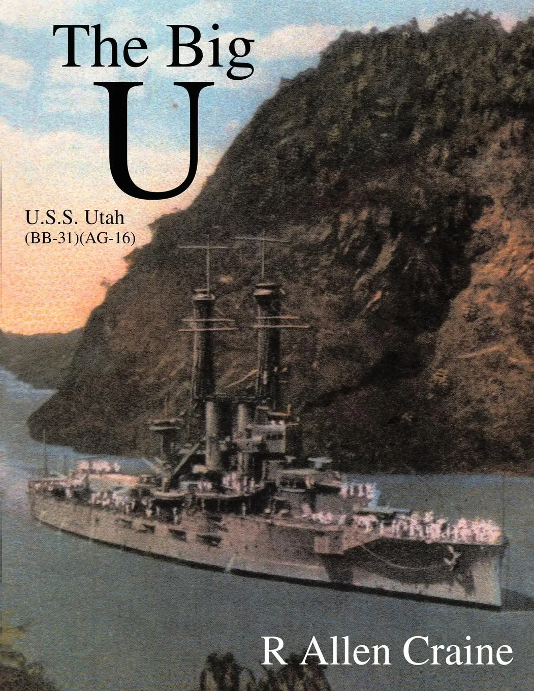 Cover: 9781452052182 | The Big U | U.S.S. Utah (BB-31) (AG-16) | R. Allen Craine | Buch