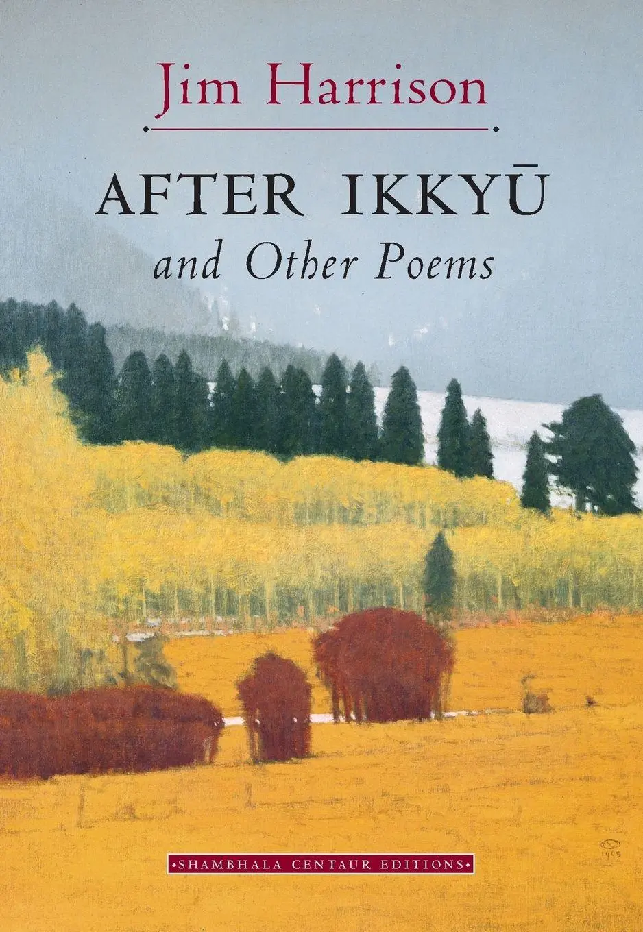 Cover: 9781570622182 | After Ikkyu and Other Poems | Jim Harrison | Taschenbuch | Englisch