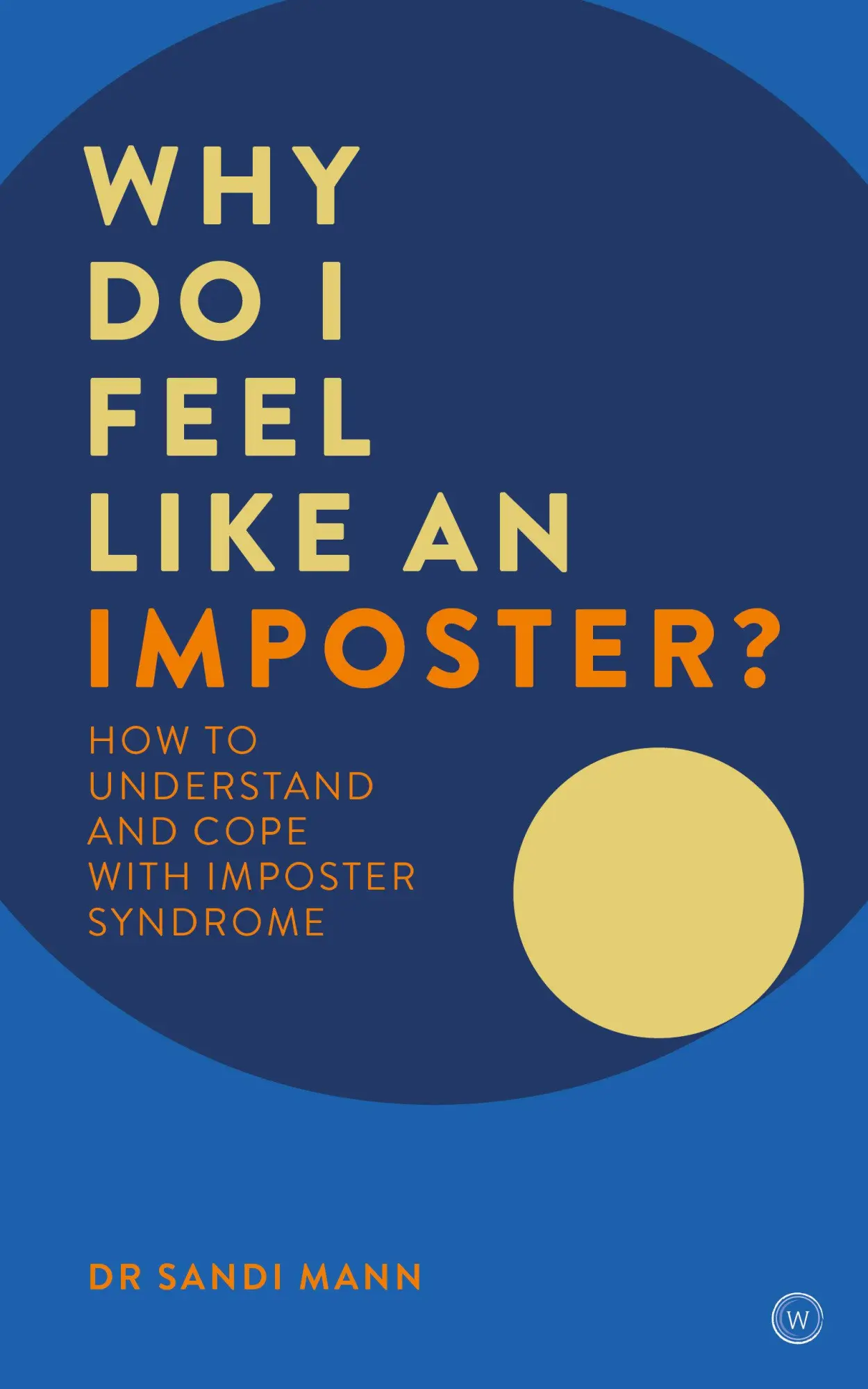 Cover: 9781786782182 | Why Do I Feel Like an Imposter? | Sandi Mann | Taschenbuch | Englisch