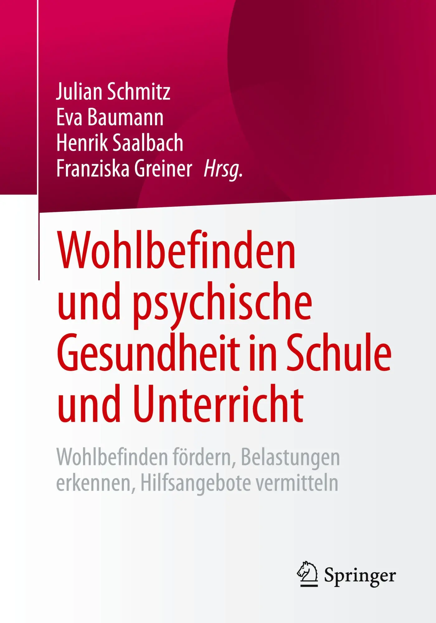 Cover: 9783662732182 | Wohlbefinden und psychische Gesundheit in Schule und Unterricht | Buch