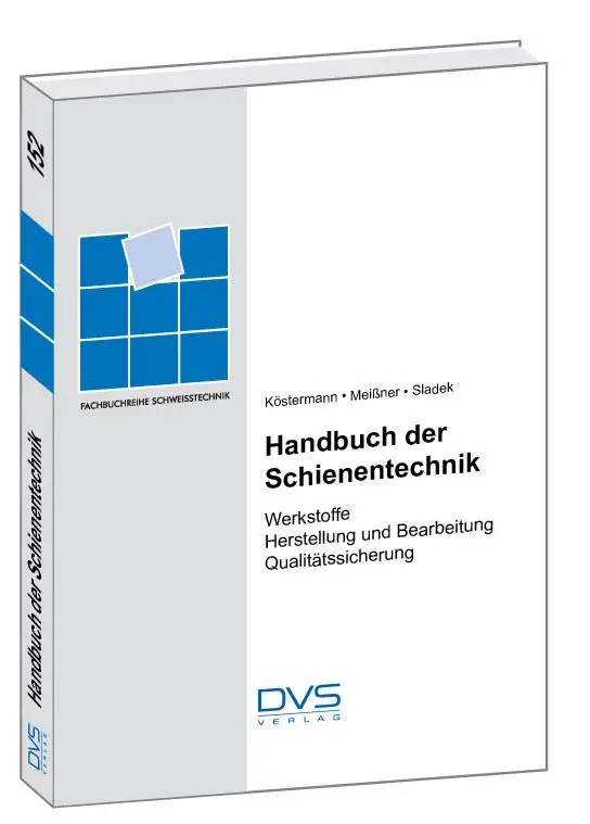 Cover: 9783871552182 | Handbuch der Schienentechnik | Werkstoffe | Buch | 189 Illustr. | 2008