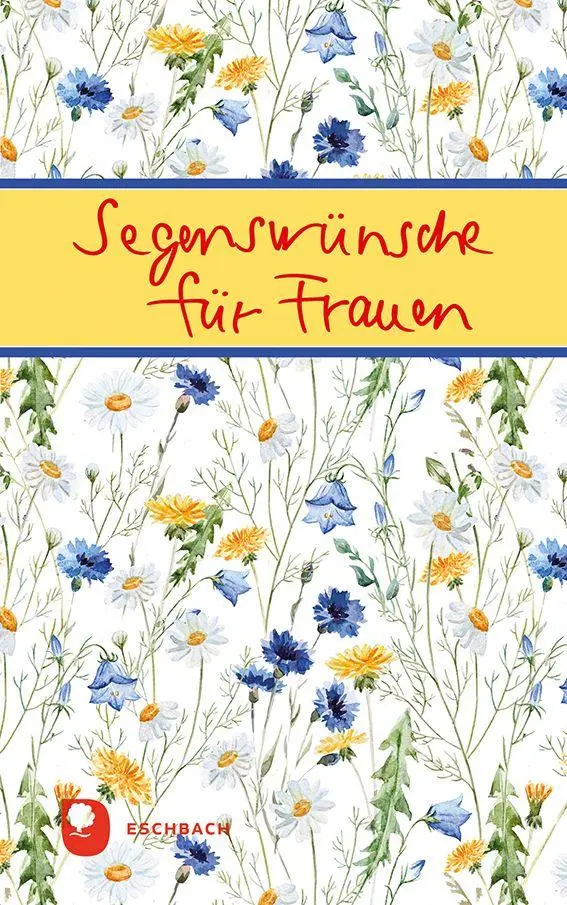 Cover: 9783987002182 | Segenswünsche für Frauen | Taschenbuch | Eschbacher Mini Präsent