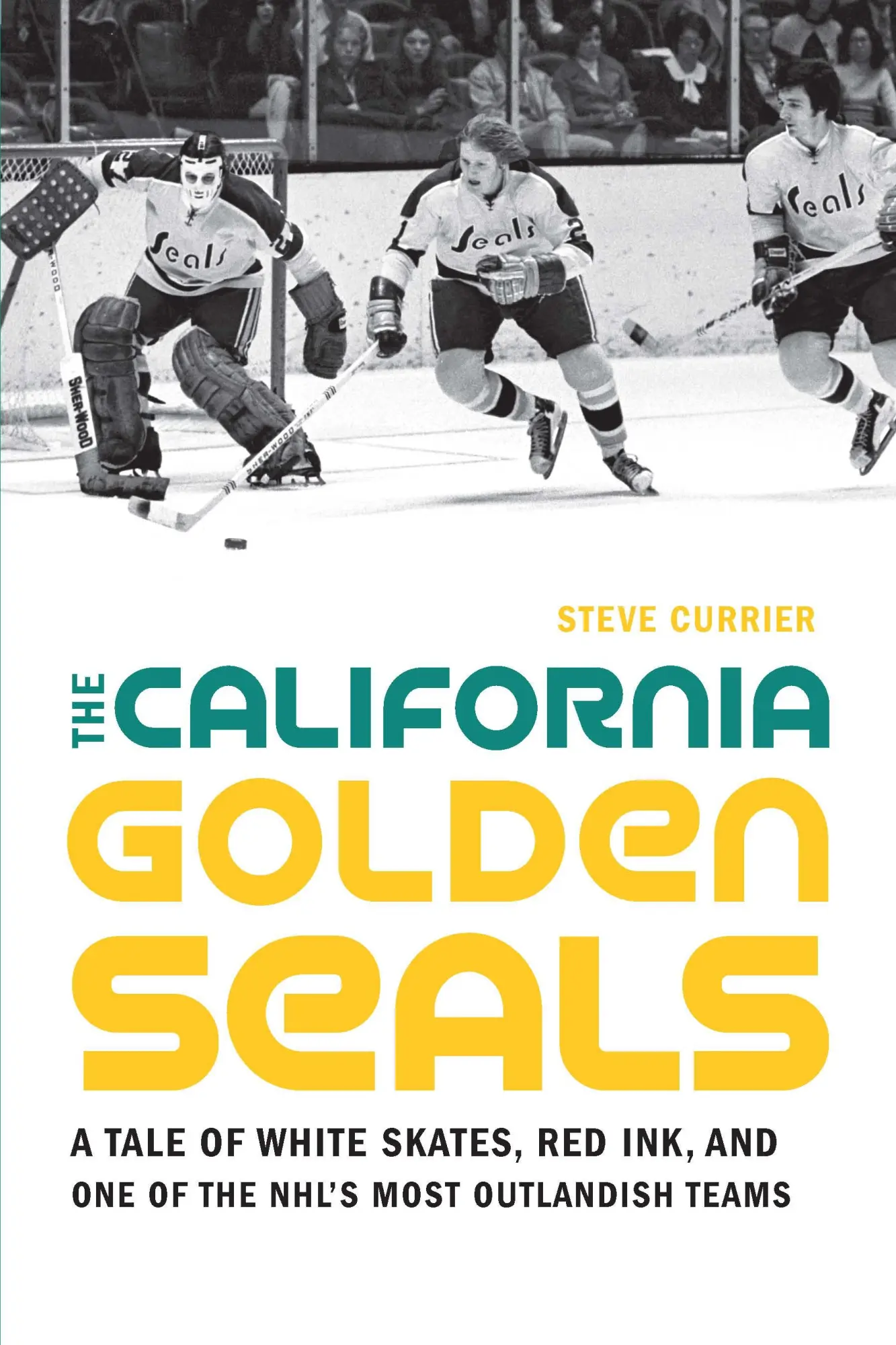 Cover: 9781496222282 | The California Golden Seals | Steve Currier | Taschenbuch | Englisch