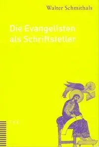 Cover: 9783290172282 | Die Evangelisten als Schriftsteller | Walter Schmithals | Taschenbuch