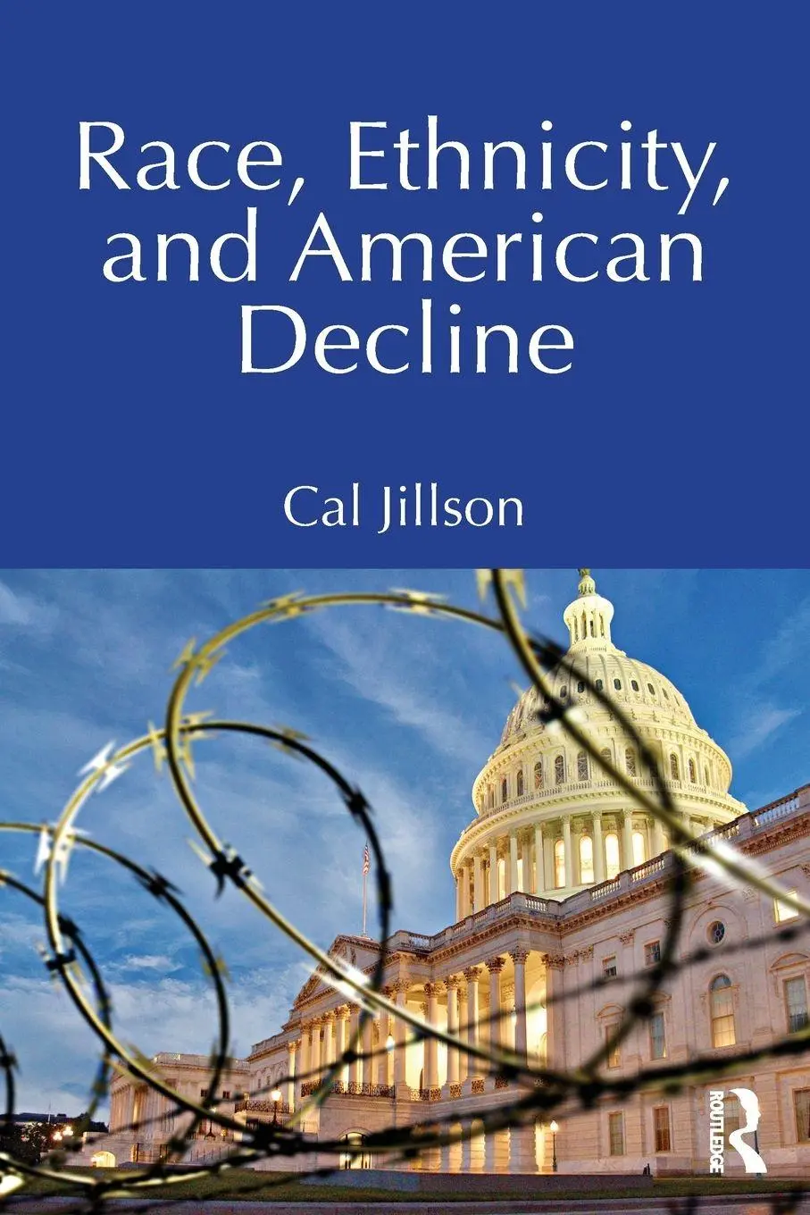 Cover: 9781032582382 | Race, Ethnicity, and American Decline | Cal Jillson | Taschenbuch