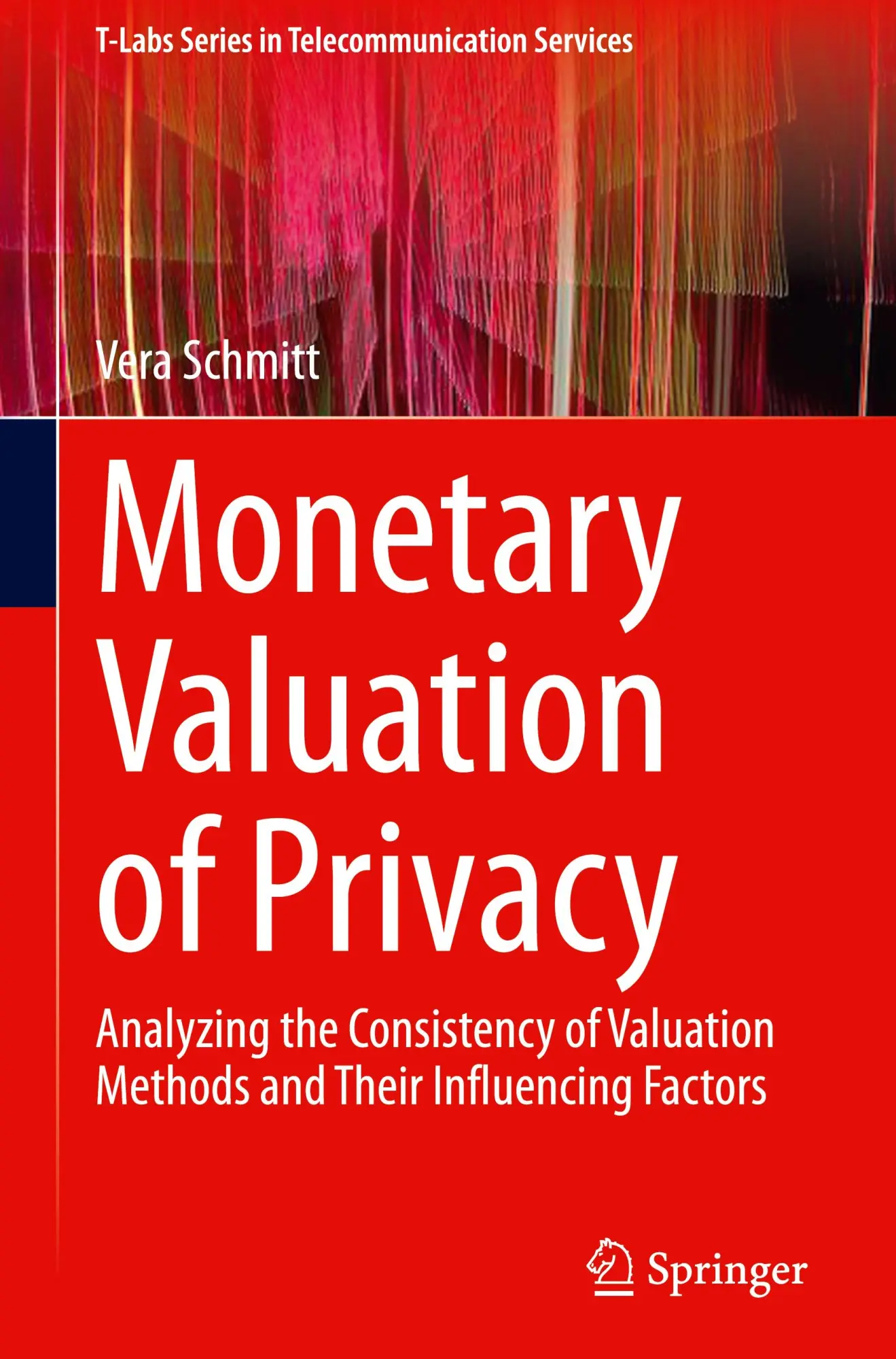 Cover: 9783031842382 | Monetary Valuation of Privacy | Vera Schmitt | Buch | xiv | Englisch