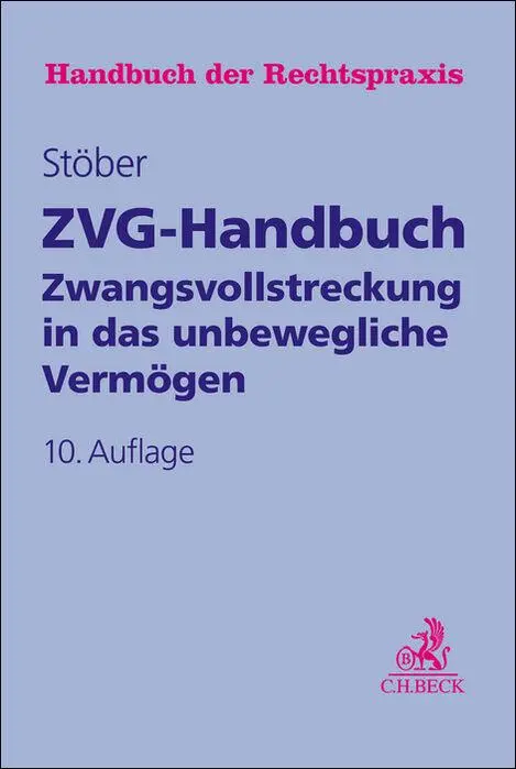 Cover: 9783406772382 | ZVG-Handbuch | Zwangsvollstreckung in das unbewegliche Vermögen | Buch