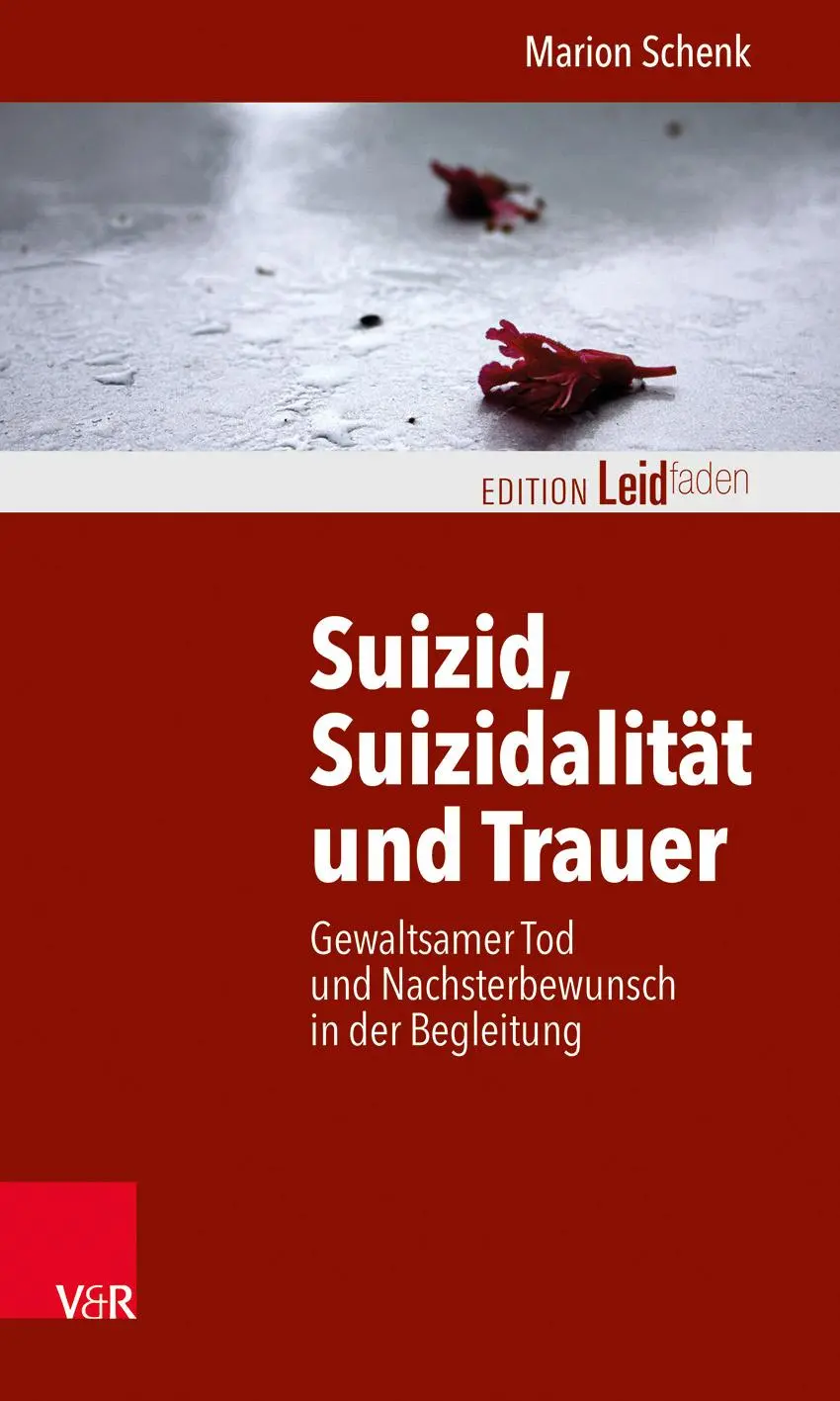 Cover: 9783525402382 | Suizid, Suizidalität und Trauer | Marion Schenk | Taschenbuch | 132 S.