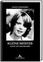 Cover: 9783887782382 | Kleine Meister | Fotos und Geschichten | Hanns Cornelissen | Buch