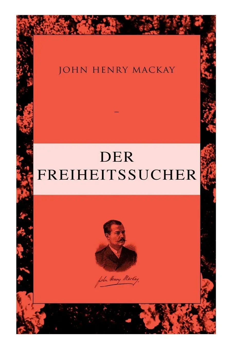Cover: 9788027312382 | Der Freiheitssucher | Psychologie einer Entwickelung | Mackay | Buch