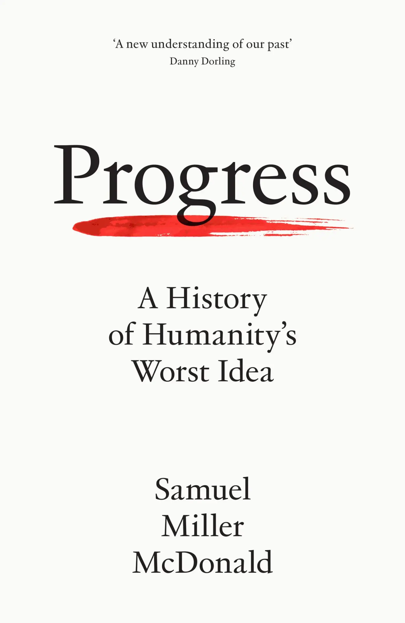 Cover: 9780008462482 | Progress | A History of Humanity's Worst Idea | Samuel Miller McDonald