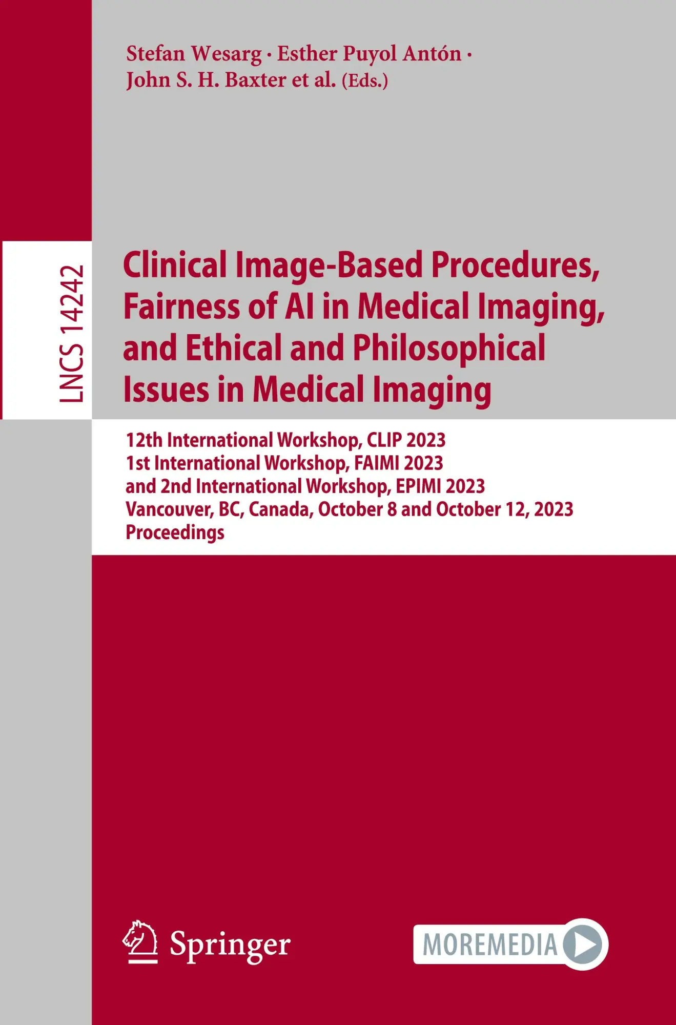 Clinical Image-Based Procedures, Fairness of AI in Medical Imaging, and Ethical and Philosophical Issues in Medical Imaging: 12th International ... Notes in Computer Science, 14242, Band 14242)