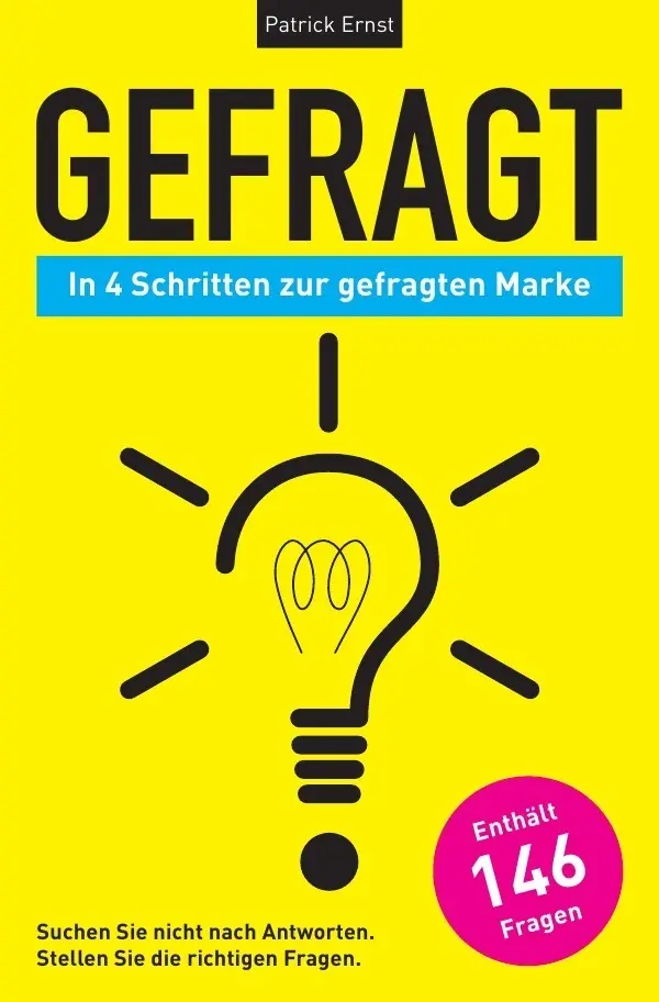 Cover: 9783756542482 | Gefragt | In 4 Schritten zur gefragten Marke | Patrick Ernst | Buch
