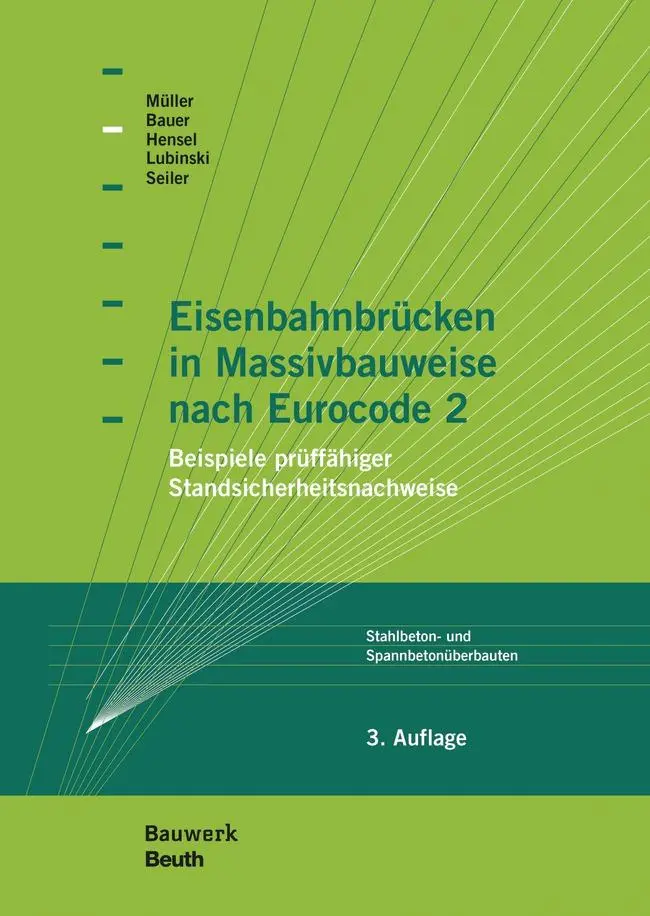 Cover: 9783410232582 | Eisenbahnbrücken in Massivbauweise nach Eurocode 2 | Bauer (u. a.)