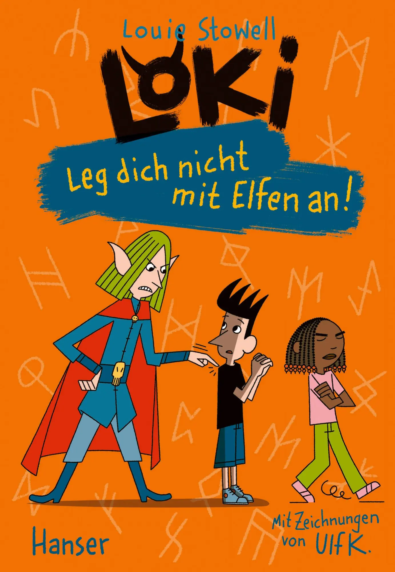 Cover: 9783446282582 | Loki - Leg dich nicht mit Elfen an! | Louie Stowell | Buch | Loki