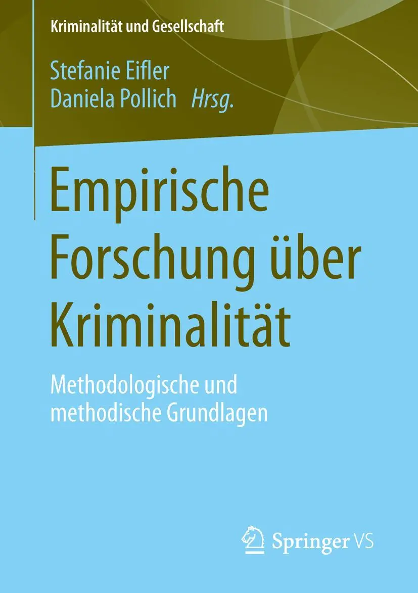 Cover: 9783531182582 | Empirische Forschung über Kriminalität | Daniela Pollich (u. a.) | xv