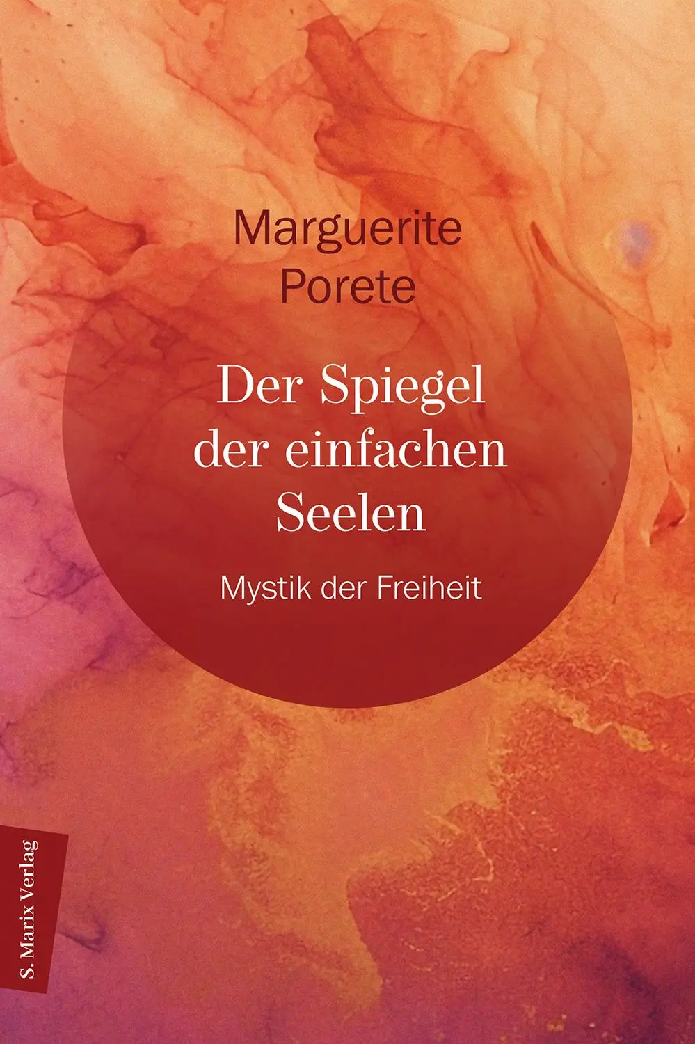Cover: 9783737412582 | Der Spiegel der einfachen Seelen | Mystik der Freiheit | Porete | Buch