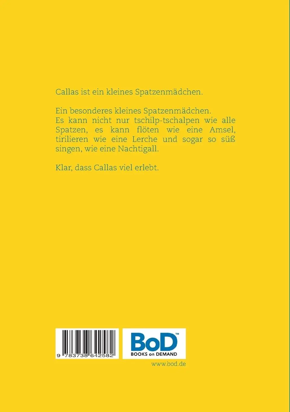 Rückseite: 9783738642582 | Spatzenmärchen | Callas und ihre Freunde | Petra Vetter | Taschenbuch