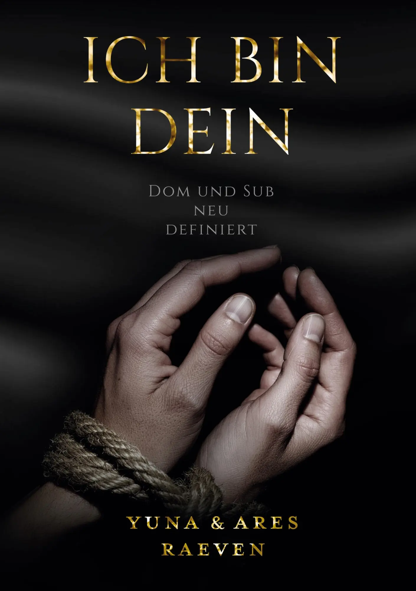 Cover: 9783769332582 | Ich bin dein | Dom und Sub neu definiert | Yuna Raeven (u. a.) | Buch