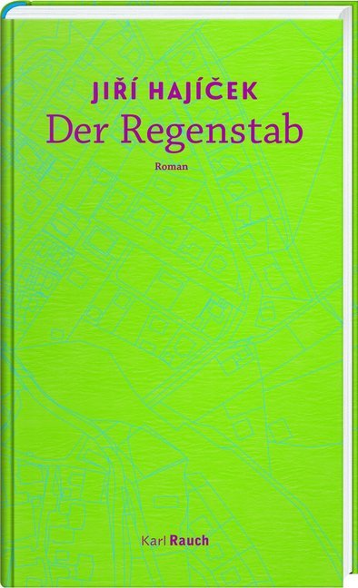 Cover: 9783792002582 | Der Regenstab | Jirí Hájícek | Buch | Mit Lesebändchen | 288 S. | 2019