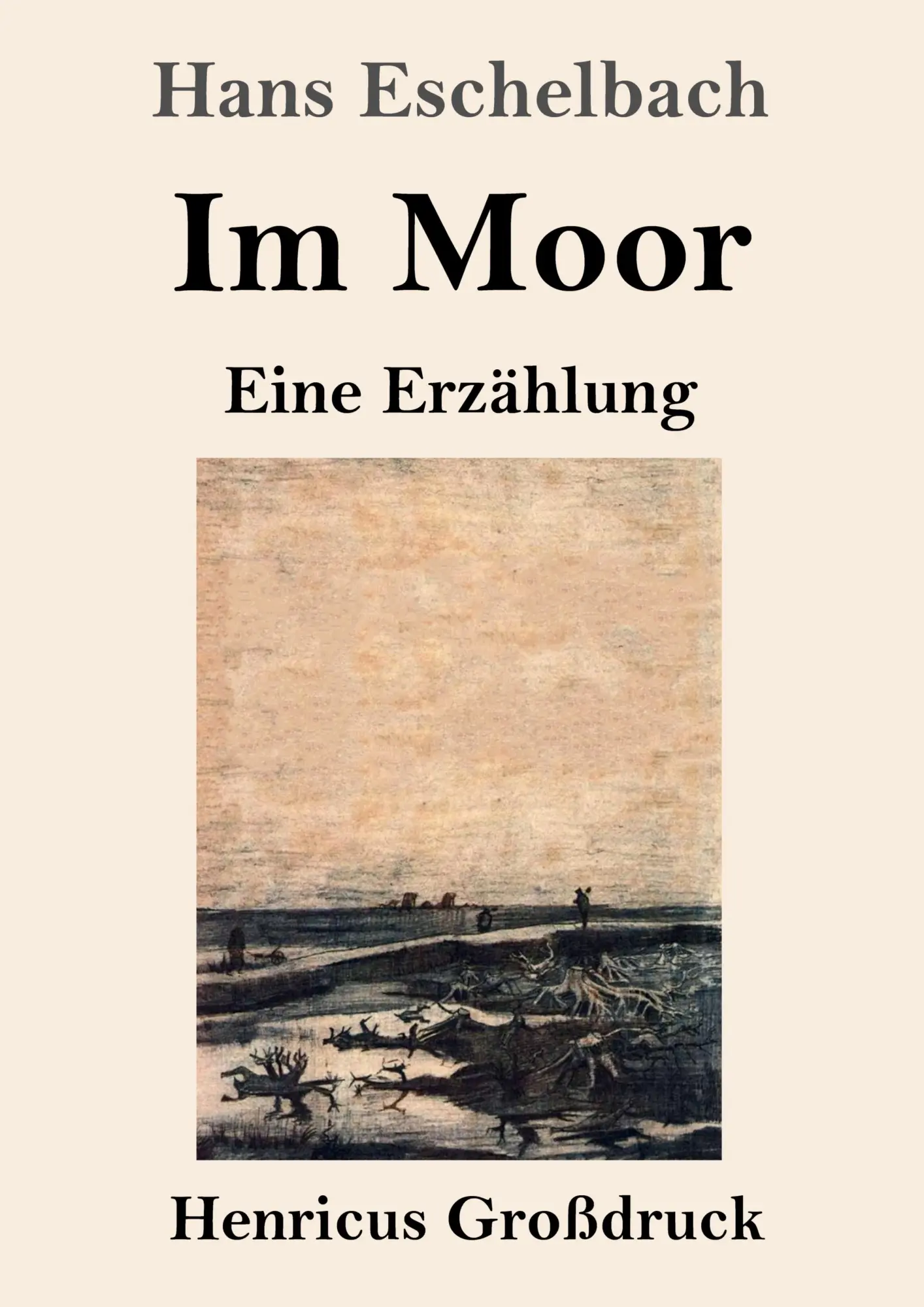 Cover: 9783847852582 | Im Moor (Großdruck) | Eine Erzählung | Hans Eschelbach | Taschenbuch