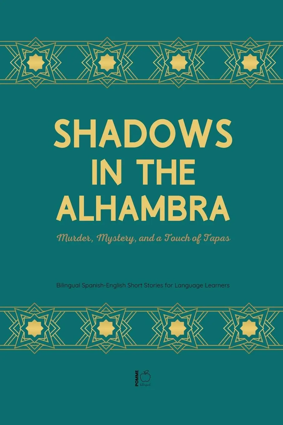 Cover: 9798230232582 | Shadows in the Alhambra | Pomme Bilingual | Taschenbuch | Englisch