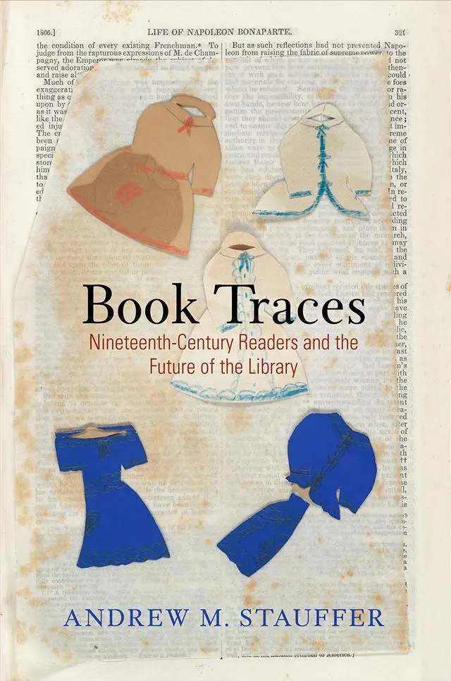 Cover: 9780812252682 | Book Traces | Nineteenth-Century Readers and the Future of the Library