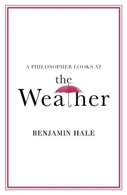 Cover: 9781009402682 | A Philosopher Looks at the Weather | Benjamin Hale | Taschenbuch
