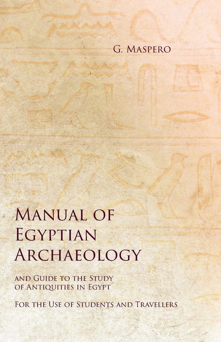 Cover: 9781528712682 | Manual of Egyptian Archaeology and Guide to the Study of...