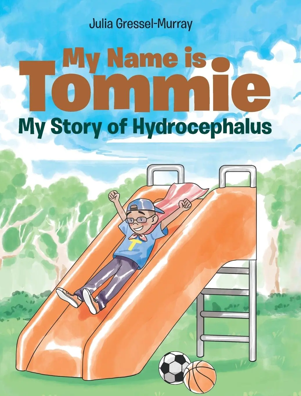Cover: 9781643002682 | My Name is Tommie | My Story of Hydrocephalus | Julia Gressel-Murray