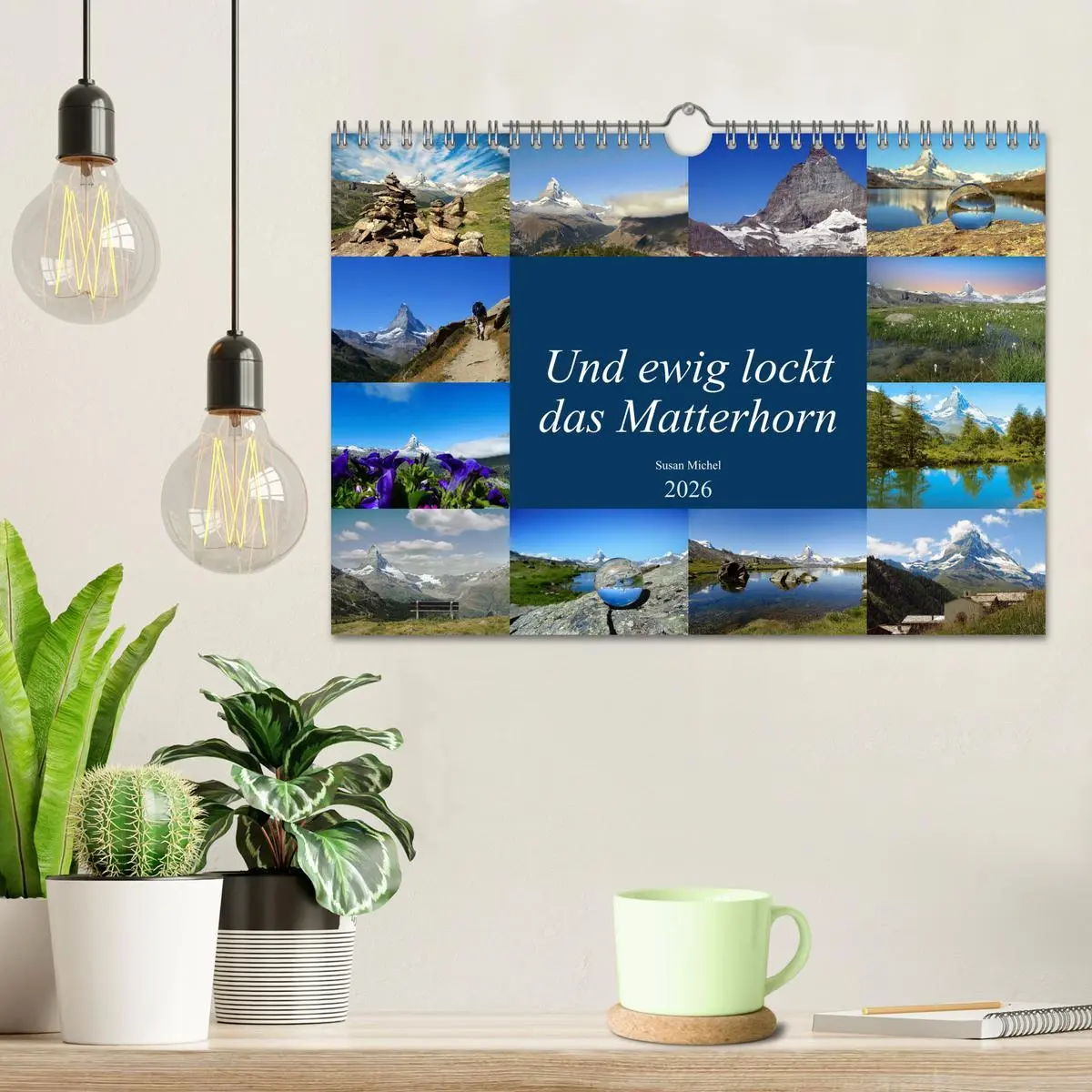Bild: 9783457782682 | Und ewig lockt das Matterhorn (Wandkalender 2026 DIN A4 quer),...