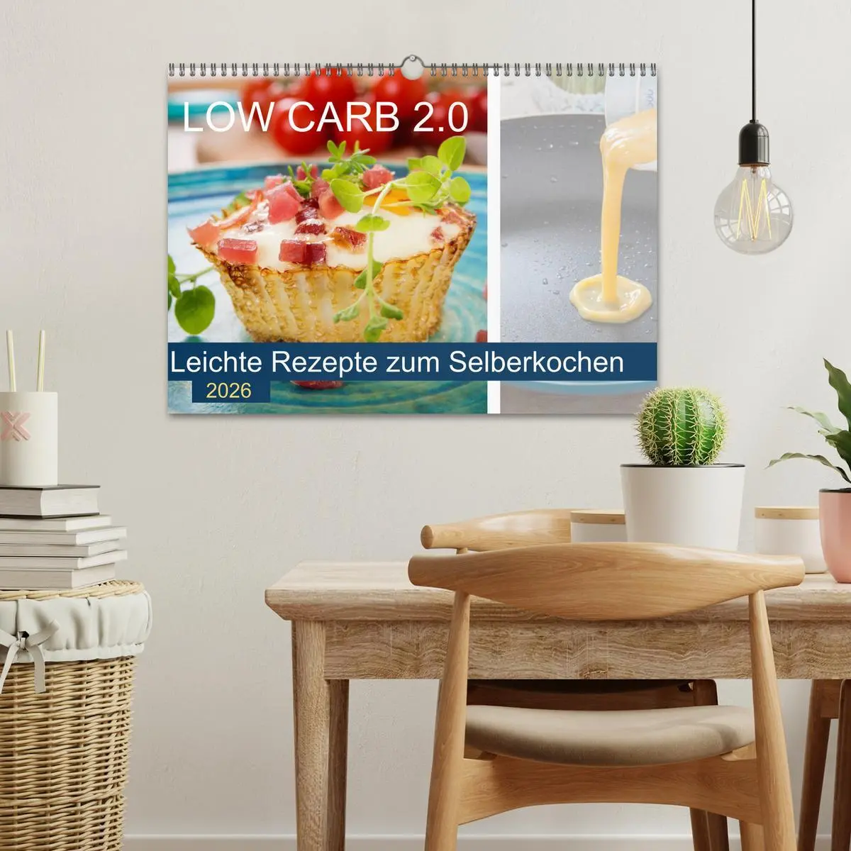 Bild: 9783457852682 | Low Carb 2.0 - Leichte Rezepte zum Selberkochen (Wandkalender 2026...