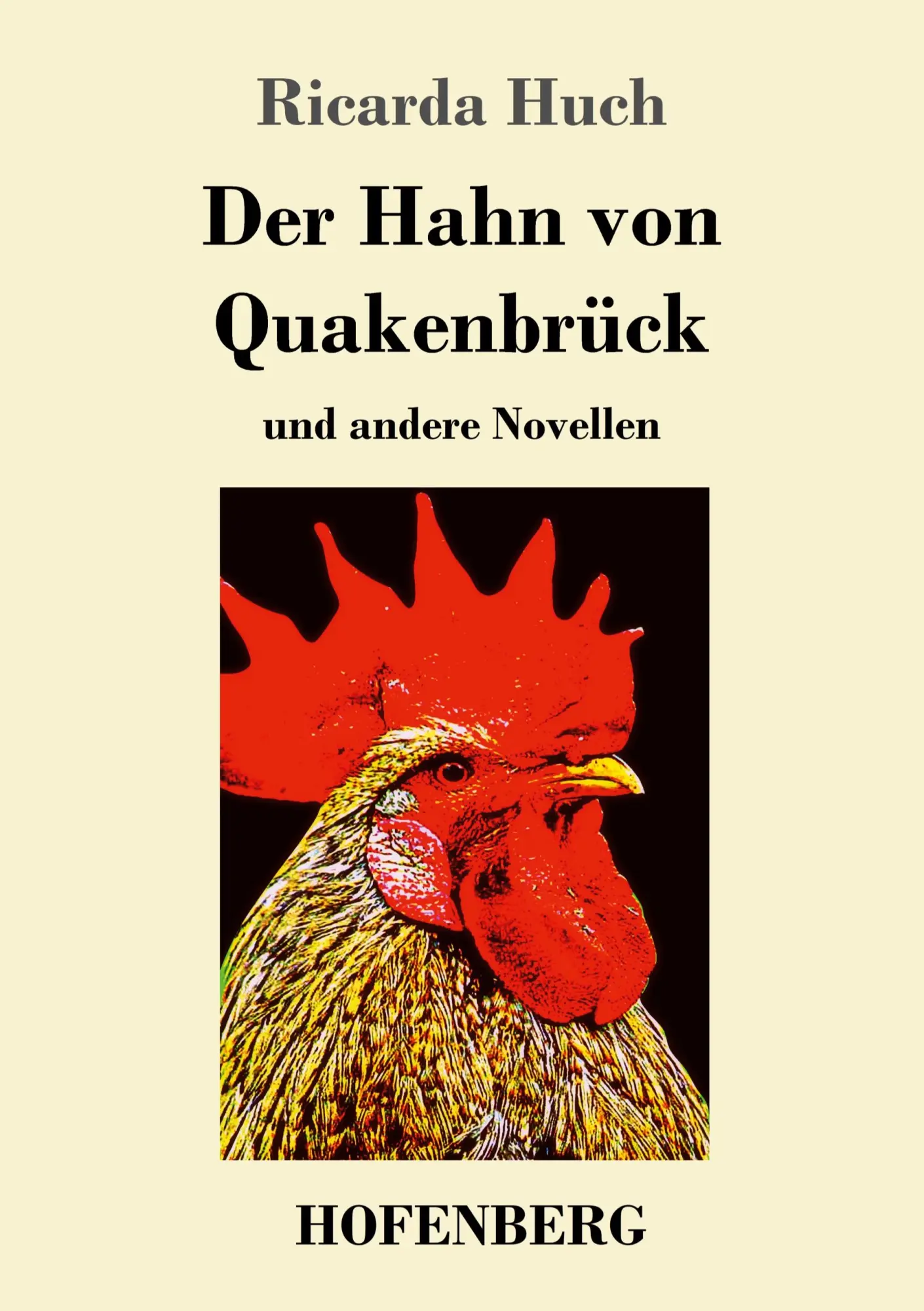 Cover: 9783743722682 | Der Hahn von Quakenbrück | und andere Novellen | Ricarda Huch | Buch