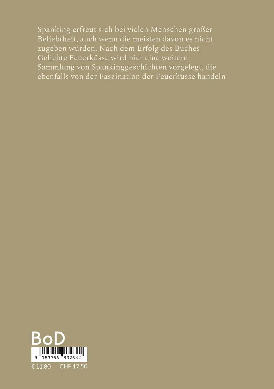 Rückseite: 9783756832682 | Liebevolle Feuerküsse | Neue Spankinggeschichten | I. Digas | Buch