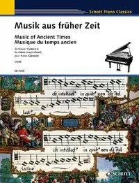 Cover: 9783795752682 | Musik aus früher Zeit | Klavier (Cembalo)., Schott Piano Classics