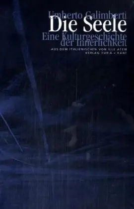 Cover: 9783851322682 | Die Seele | Eine Kulturgeschichte der Innerlichkeit | Galimberti
