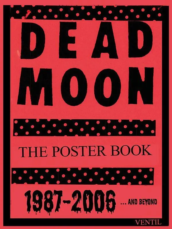 DEAD MOON - The Poster Book