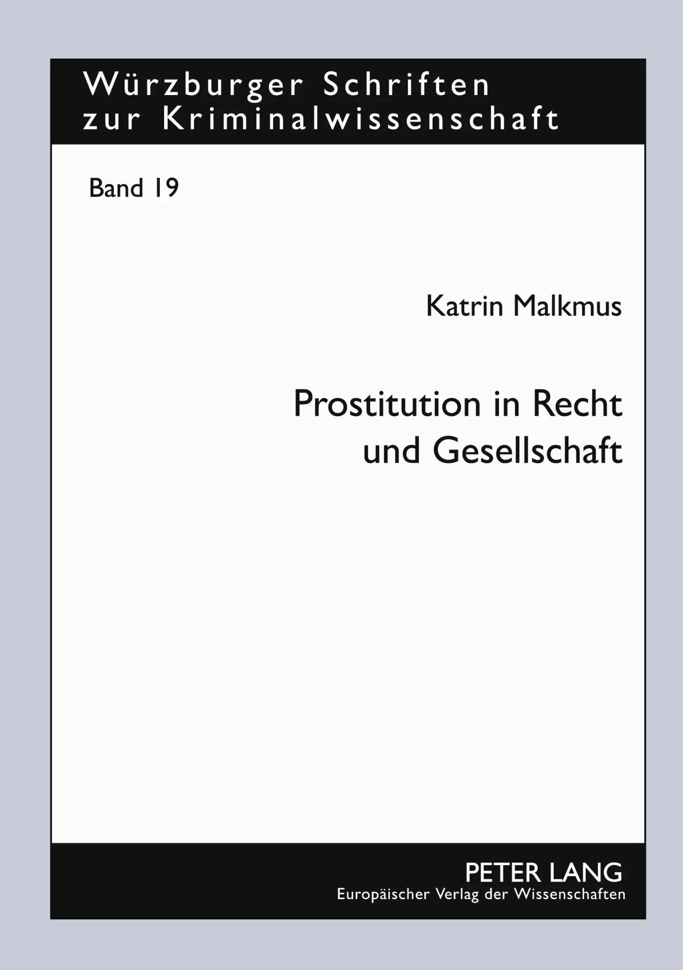 Cover: 9783631532782 | Prostitution in Recht und Gesellschaft | Katrin Malkmus | Taschenbuch