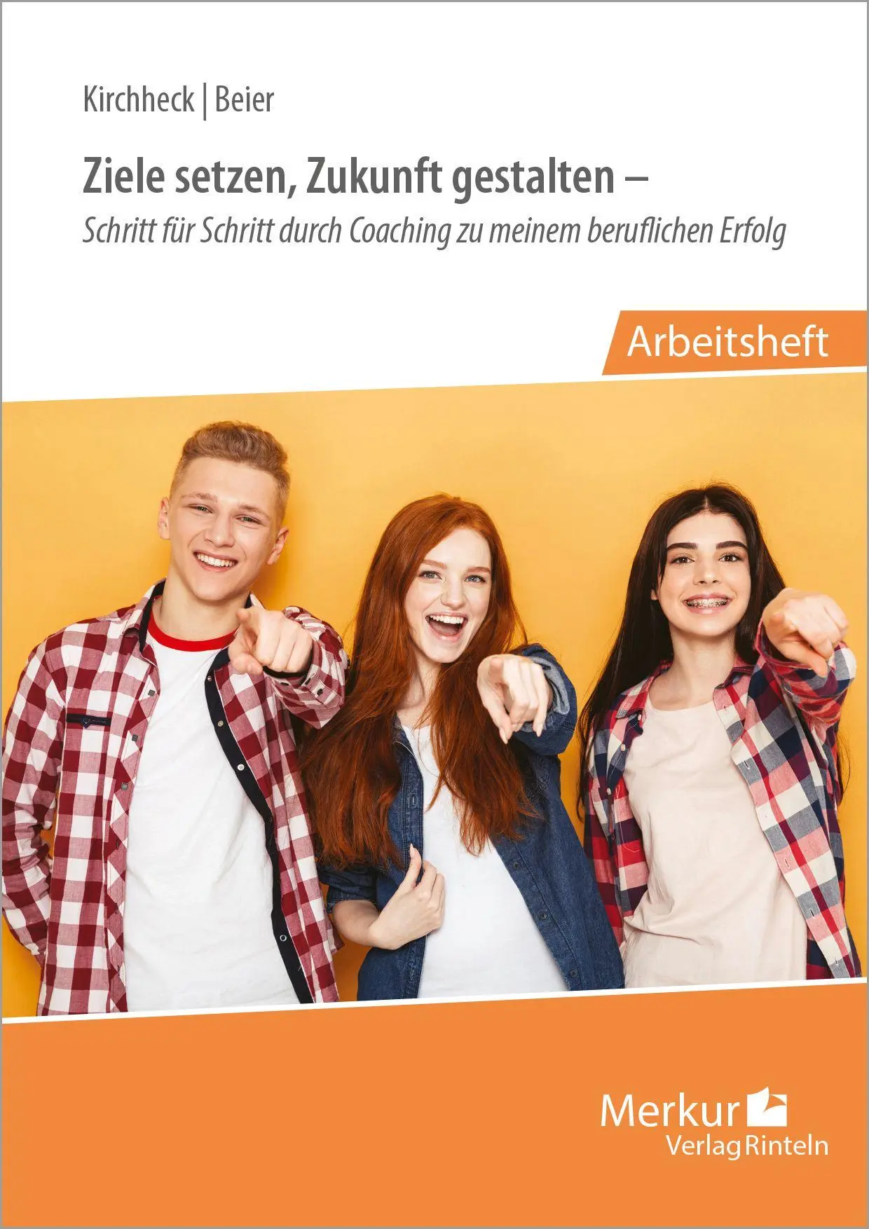 Cover: 9783812012782 | Ziele setzen, Zukunft gestalten | Beatrice Kirchheck (u. a.) | Buch