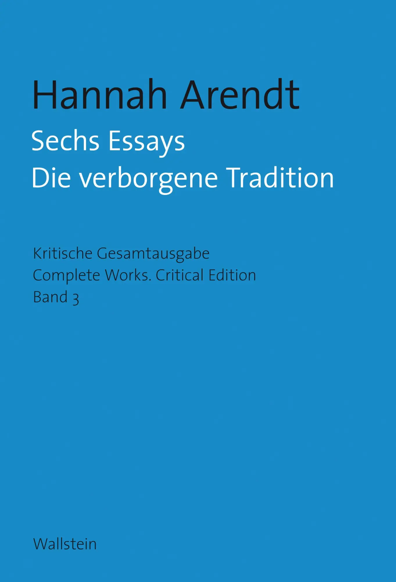 Cover: 9783835332782 | Sechs Essays | Die verborgene Tradition | Hannah Arendt | Buch | 2024