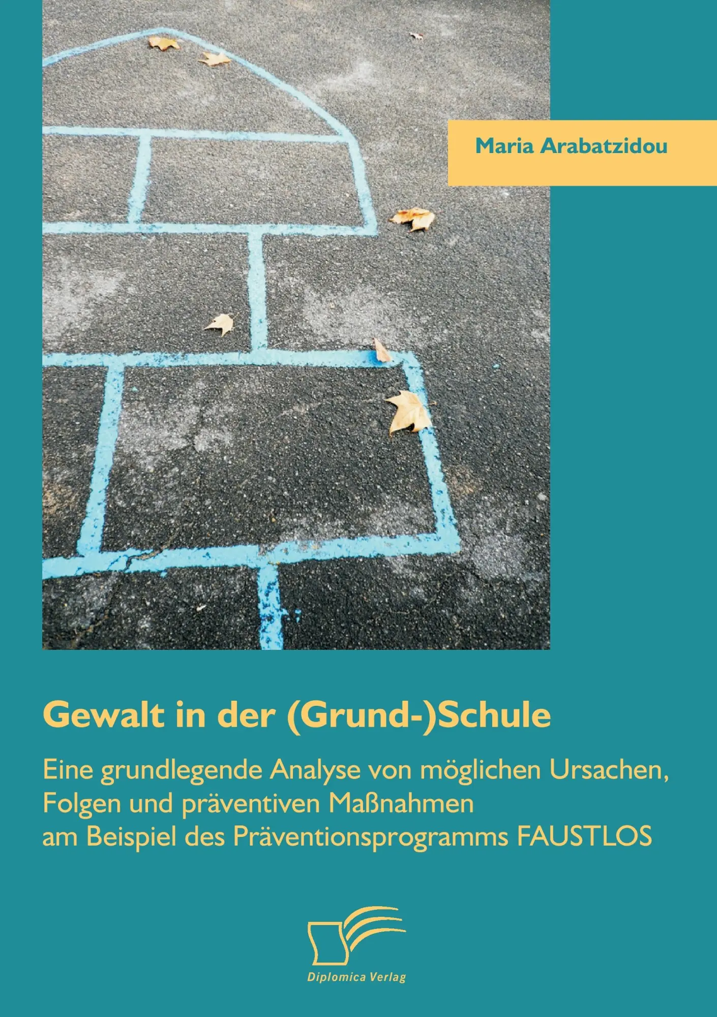 Cover: 9783842882782 | Gewalt in der (Grund-)Schule: Eine grundlegende Analyse von...