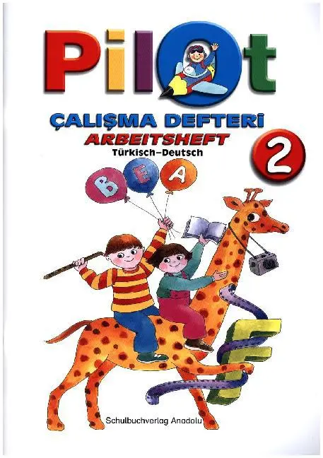 Cover: 9783861212782 | Pilot 2 | 2. Schuljahr, Arbeitsheft / Calisma Defteri | Atay | 64 S.