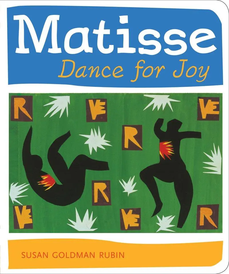Cover: 9780811862882 | Matisse Dance for Joy | Susan Goldman Rubin | Buch | Papp-Bilderbuch