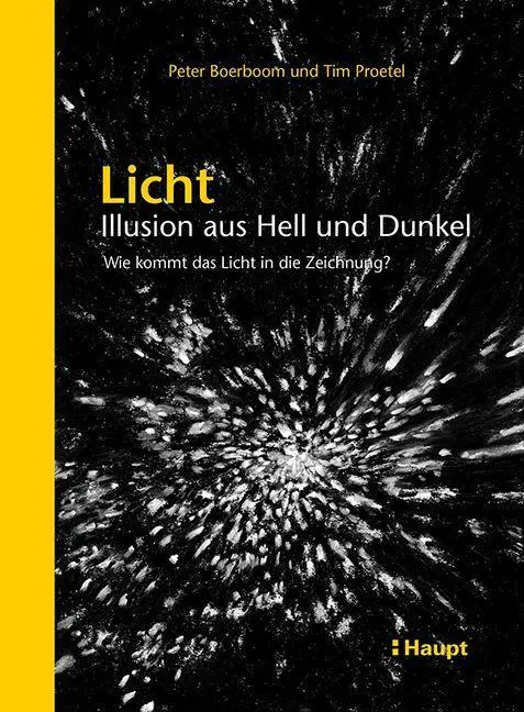 Cover: 9783258602882 | Licht: Illusion aus Hell und Dunkel | Peter Boerboom (u. a.) | Buch