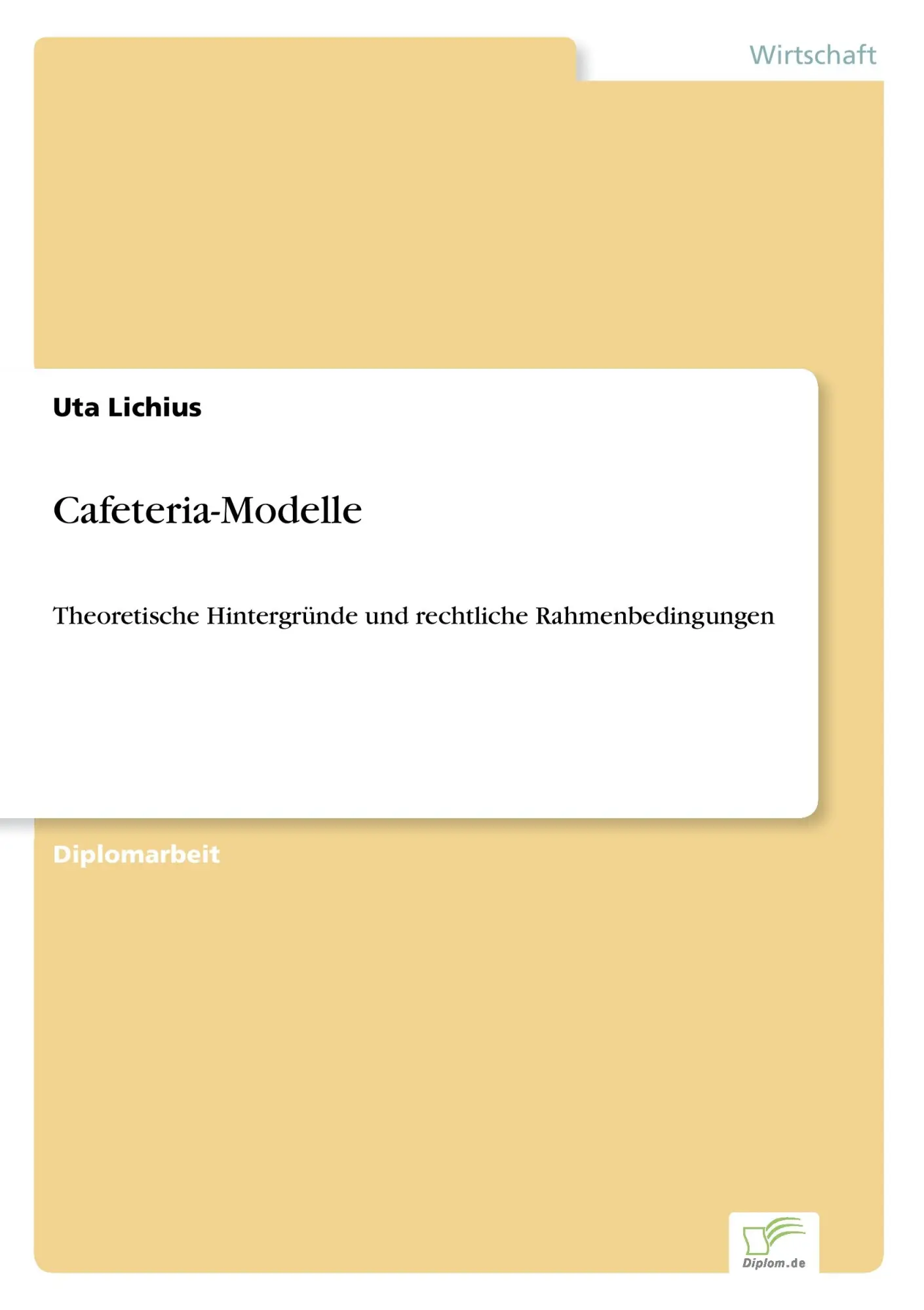Cover: 9783838602882 | Cafeteria-Modelle | Uta Lichius | Taschenbuch | 200 S. | Deutsch