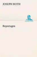 Cover: 9783842492882 | Reportagen | Joseph Roth | Taschenbuch | 120 S. | Deutsch | 2013