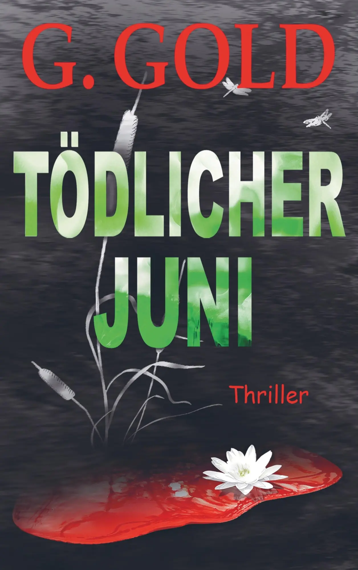 Cover: 9789463862882 | Tödlicher Juni | G. Gold | Taschenbuch | 420 S. | Deutsch | 2019