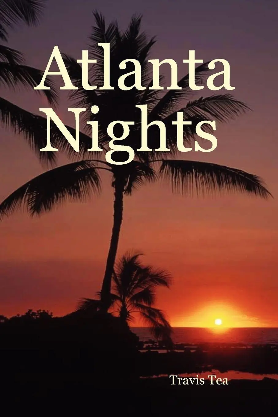 Cover: 9781411622982 | Atlanta Nights | Travis Tea | Taschenbuch | Kartoniert / Broschiert