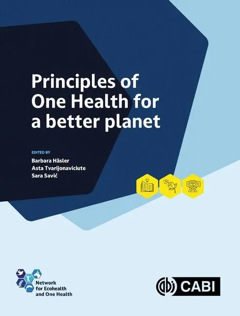 Cover: 9781800622982 | Principles of One Health for a Better Planet | Barbara Häsler (u. a.)